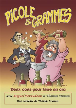 Affiche de Picole et Grammes : deux cons pour faire un cru