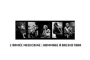 Affiche de L'armée mexicaine : Hommage à Rachid Taha