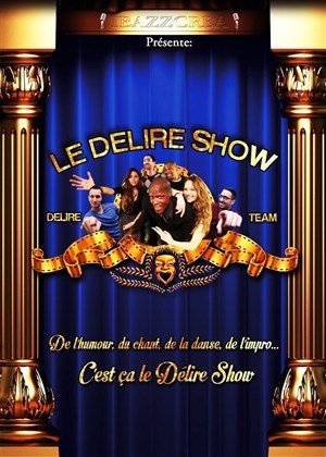 Affiche de Le Délire Show