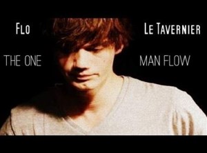Affiche de Flo Le Tavernier dans The one man Flow