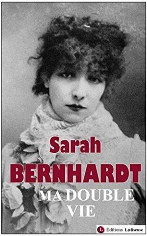 Affiche de Ma double vie, Mémoires de Sarah Bernhardt