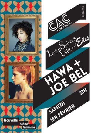 Affiche de Joe Bel + Hawa | Les soirées entre elles