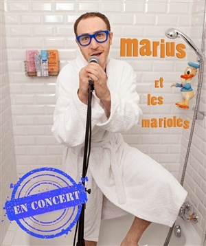 Affiche de Marius & les Marioles