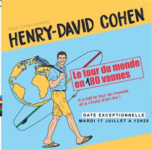 Affiche de Henry-David Cohen dans Le tour du monde en 180 vannes