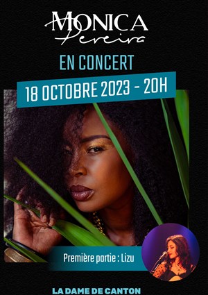 Affiche de Monica Pereira + 1ère partie Lizu