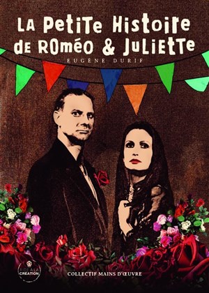 Affiche de La petite histoire de Roméo & Juliette