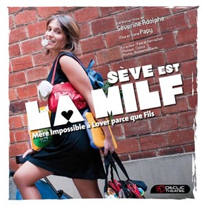 Affiche de Séverine Adolphe dans Sève est la Milf