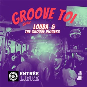 Affiche de Groove Toi Avec Louba & The Groove Diggers