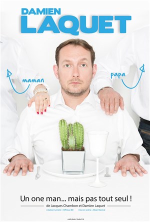 Affiche de Damien Laquet dans Un one man... Mais pas tout seul !