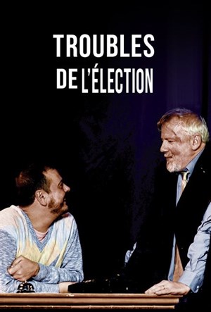 Affiche de Troubles de l'élection