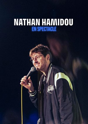 Affiche de Nathan Hamidou en spectacle