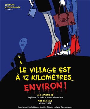 Affiche de Le village est à 12 kilomètres... environ
