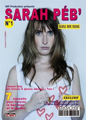 Affiche de Sarah Peb dans Les 7 conseils pour trouver le bon mec et le garder