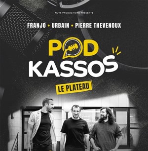 Affiche de Podkassos le plateau | Bordeaux