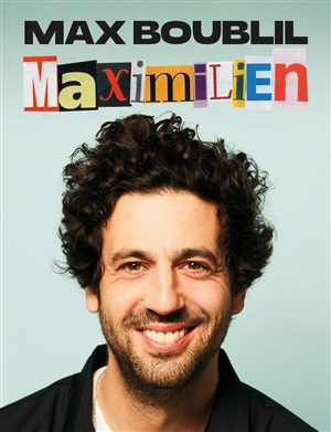Affiche de Max Boublil dans Maximilien