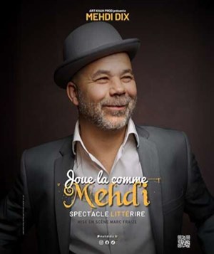 Affiche de Mehdi Dix dans Joue-la comme Mehdi