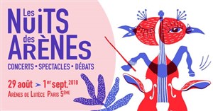 Affiche de Les Nuits des Arènes #4 - Pass 3 jours