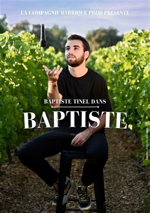 Affiche de Baptiste Tinel dans Baptiste