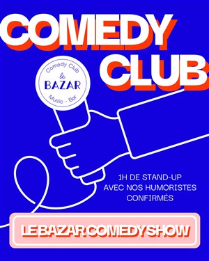 Le Bazar Comedy Show (Comedy Club)