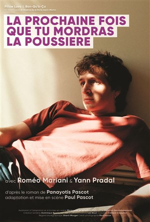 La prochaine fois que tu mordras la poussière