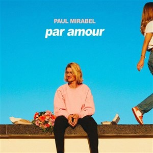 Paul Mirabel dans Par amour