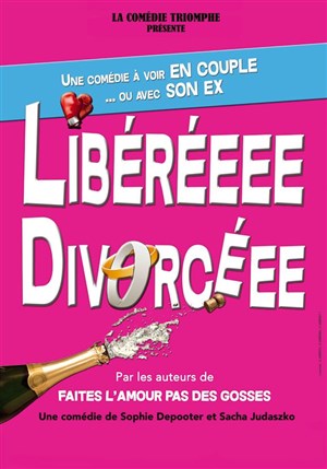 Libérée, divorcée