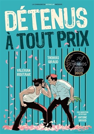 Détenus à tout prix
