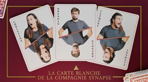 La carte blanche de la Compagnie Synapse