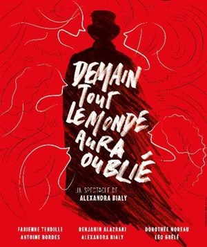 Demain tout le monde aura oublié