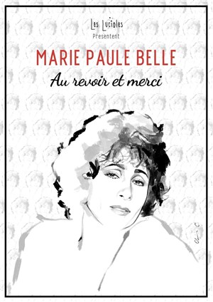 Marie Paule Belle : Au revoir et merci