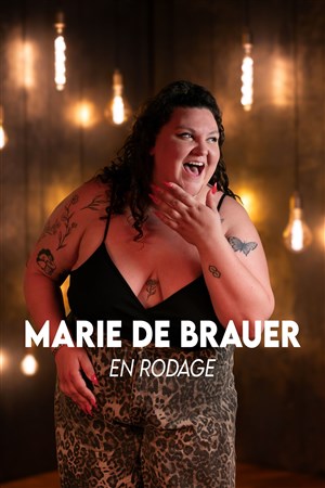 Marie de Brauer | En rodage
