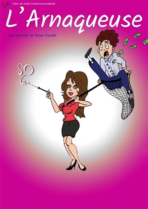 L'Arnaqueuse | Festival Théâtre en Vigne