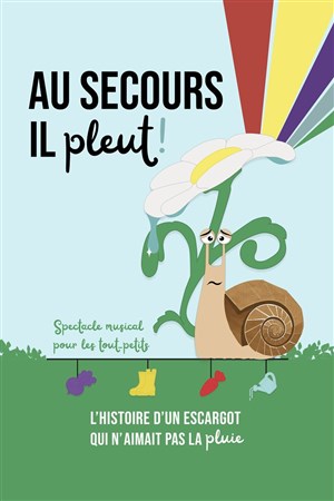 Au secours il pleut