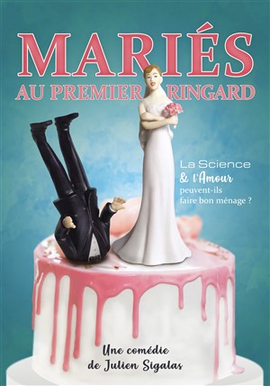 Mariés au premier ringard