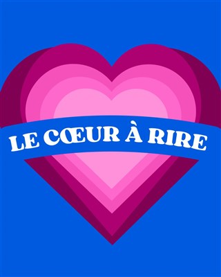 Event Le coeur à rire Cover Image