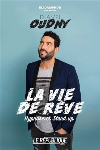 Event Djamel Oudny dans La vie de rêve Cover Image