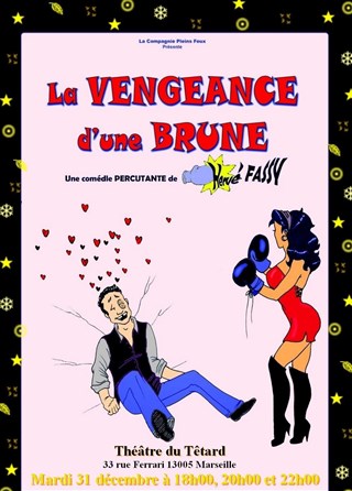 Event La vengeance d'une brune - Soirée jour de l'an ! Cover Image