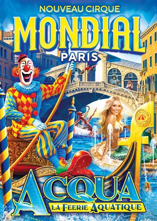 Event Cirque Mondial 100% Humain dans Acqua, la féerie aquatique Cover Image