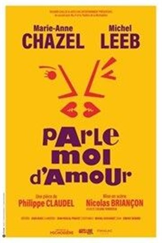 Event Parle-moi d'amour | avec Marie-Anne Chazel et Michel Leeb Cover Image