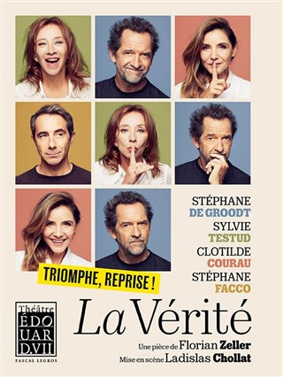 Event La Vérité | avec Stéphane De Groodt, Sylvie Testud, Clotilde Courau et Stéphane Facco Cover Image