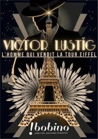 Event Victor Lustig, l'homme qui vendit la Tour Eiffel Cover Image