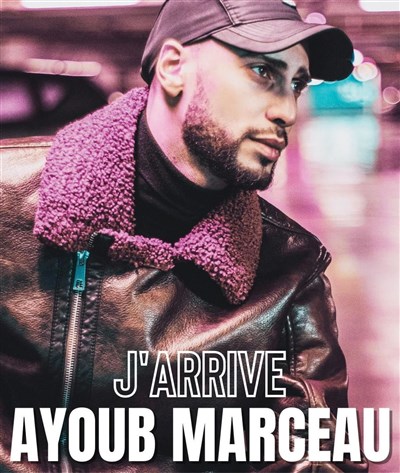 Photo Ayoub Marceau dans J'arrive !