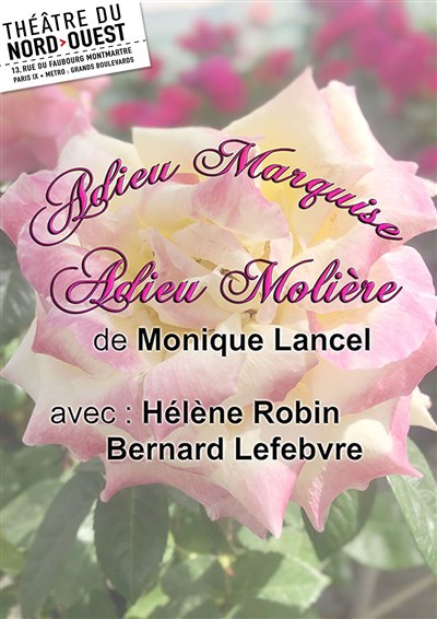 Photo Adieu Marquise, Adieu Molière