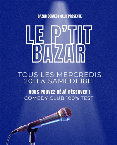 Photo P'tit Bazar (Comedy Club débutant & test de blagues)