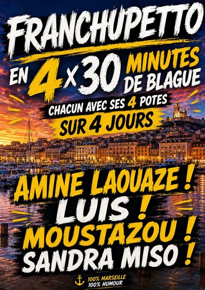 Photo Franchupetto en 4 x 30 minutes