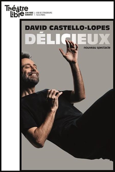 Photo David Castello-Lopes dans Délicieux | Nouveau spectacle