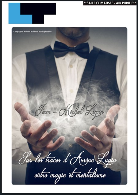 Photo Sur les traces d'Arsène Lupin : entre magie et mentalisme