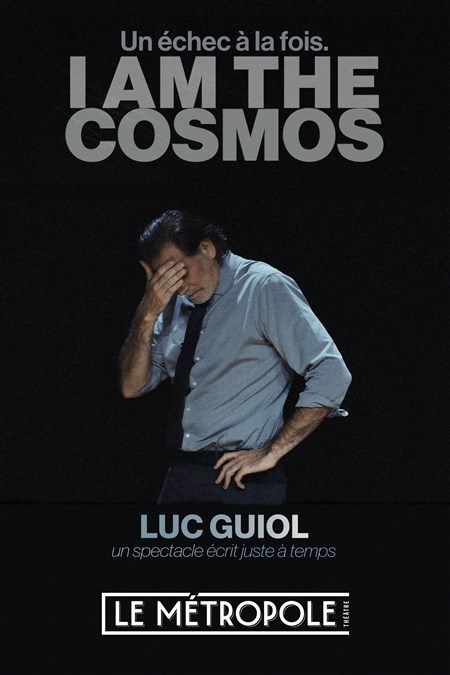 Photo Luc Guiol dans I am the Cosmos (un échec à la fois)