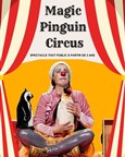 Magic Pinguin Circus