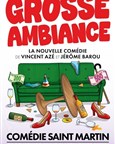 Grosse ambiance